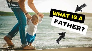 What Is A Father?