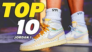 TOP 10 AIR JORDAN 1 Sneakers of 2023