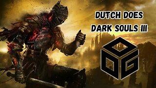 Continuing the Dark Souls 3 Playthrough