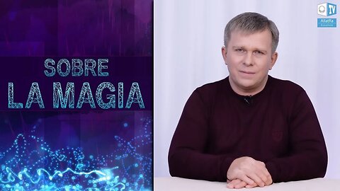 SOBRE LA MAGIA