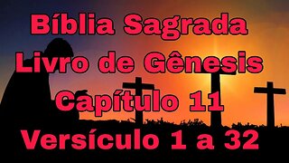 Gênesis Capitulo 11 Versículo 1 a 32