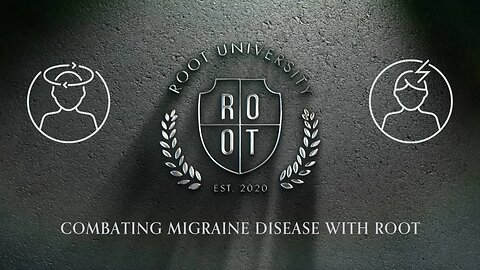 Combating Migraine Disease w/ ROOT | ROOT University | Oct 16, 2023
