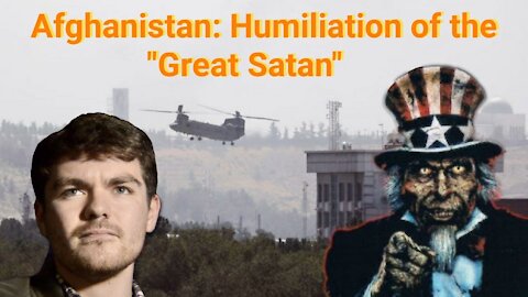 Nick Fuentes || Afghanistan: Humiliation of the "Great Satan"