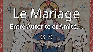 Le Mariage - Entre Autorité et Amitié… (3-7) - Sermon