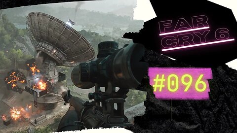 FAR CRY 6 Gameplay 2023 LET`s PLAY #096 👉 Schalte den Propaganda-Sender aus