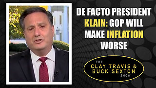 De Facto President Klain: GOP Will Make Inflation Worse