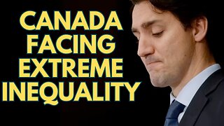 BREAKING: Canada Cost Of Living Creating HUGE Inequality....What is the REASON?