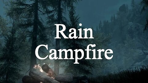 Ep.26 - Relax, Sleep, Study, Work with Rain Campfire Thunder