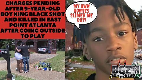 9-year-old boy King Black shot and killed in East Point Atlanta After Going Outside To Play