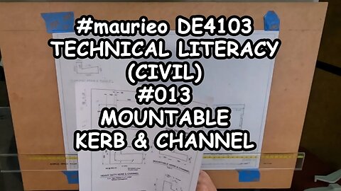 maurieo DE4103 TECHNICAL LITERACY CIVIL #013 MOUNTABLE KERB & CHANNEL