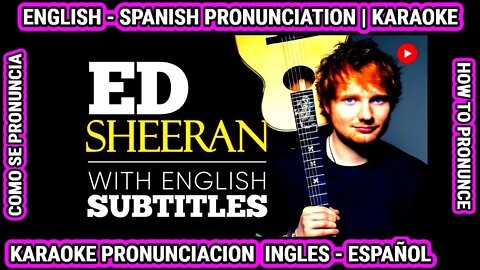 ED SHEERAN: Abraza tus rarezas | Aprende Como hablar cantar con pronunciacion en ingles español