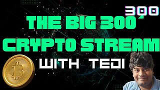 The big 300 Crypto Stream #btc #eth #crypto #300