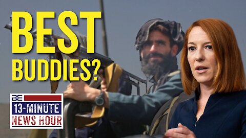 Jen Psaki Describes Taliban as 'Businesslike and Professional' | Bobby Eberle Ep. 405