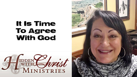 It Is Time To Agree With God - WFW 1-46 Word for Wednesday