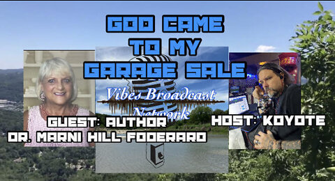 God Came To My Garage Sale-Author And Survivor Dr. Marni Hill Foderaro Interview