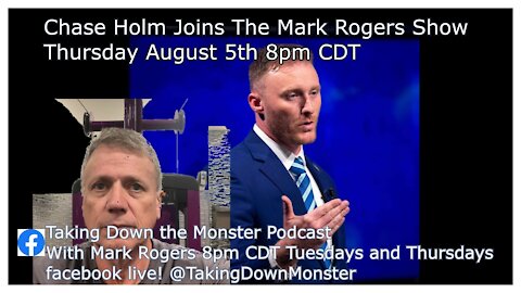 Chase Holm Joins Mark Rogers Taking Down the Monster Podcast Episode 52