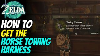 How to Get The Horse Towing Harness | The Legend of Zelda: Tears of the Kingdom