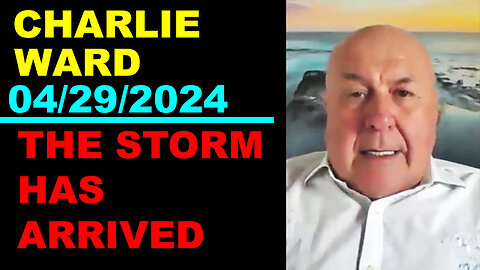 CHARLIE WARD Update Today's 04/29/2024 🔴 THE STORM HAS ARRIVED 🔴 Juan O Savin