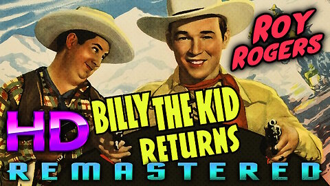 Billy The Kid Returns - FREE MOVIE - HD REMASTERED - Starring Roy Rogers & Trigger