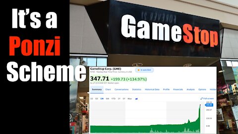 GameStop Stock's Meteoric Rise is a Short Squeeze + 100% a Ponzi Scheme
