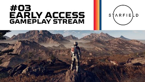 🔴LIVE! Starfield - Early Access Gameplay