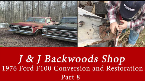 1976 Ford F100 Conversion and Restoration - Part 8