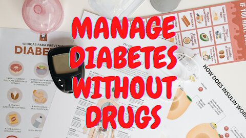 HOW TO Manage Diabetes Without Drugs @SEE THE DESCRIPTION FOR RESULT