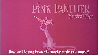 The Pink Panther Series Musical Test