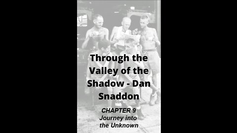 Through the Valley of the Shadow, By Daniel C. Snaddon, Chapter 9