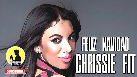 Chrissie Fit Feliz Navidad full version