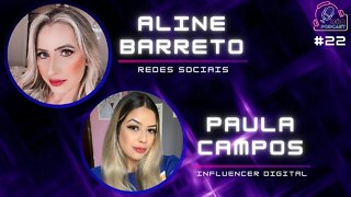 ALINE BARRETO E PAULA CAMPOS | LEÃO PODCAST #22