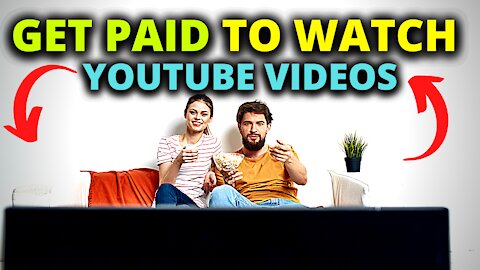 Get Paid To Watch YouTube Videos (Make Money Online 2021)