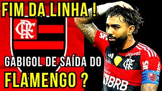 FIM DA LINHA! TORCIDA VAI A LOUCURA! GABIGOL DE SAÍDA DO FLAMENGO? FLAMENGO HOJE