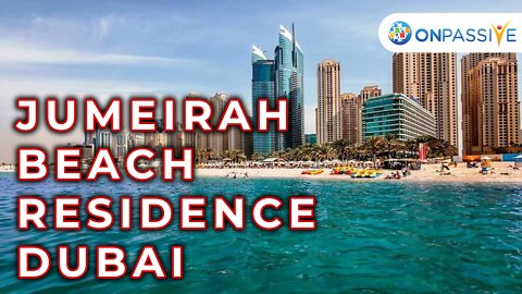 ONPASSIVE - JUMEIRAH BEACH RESIDENCE - DUBAI