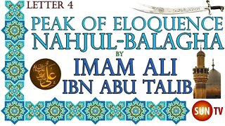 Peak of Eloquence Nahjul Balagha By Imam Ali ibn Abu Talib - English Translation - Letter 4