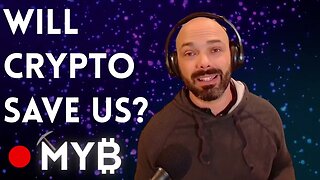 Will Crypto Save Us (From Inflation)? MY₿ 📊 Markets