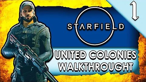 JOINING THE UNITED COLONIES! ⭐ Starfield UC Faction Walkthrough Gameplay #1