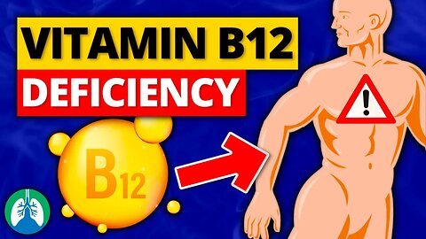 Vitamin B12 Deficiency (Medical Definition) | Quick Explainer Video