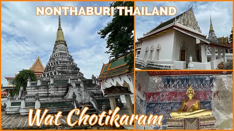 Wat Chotikaram - Nonthanaburi Thailand - Built in 1807