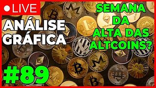 ANÁLISE CRIPTO #89 - FECHAMENTO SEMANAL! SEMANA DAS ALTCOINS? - #bitcoin #eth #criptomoedasaovivo