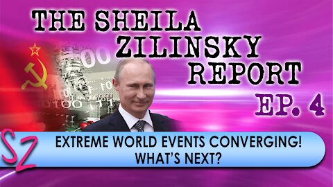 Extreme World Events Converging! What's Next? | The Sheila Zilinsky Report | 12-17-2021