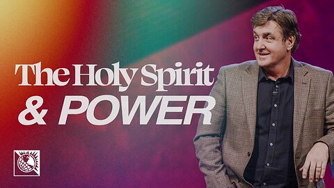 The Holy Spirit & Power