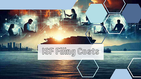 How Can I Estimate ISF Filing Expenses?