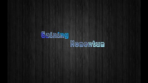 Gaining Momentum