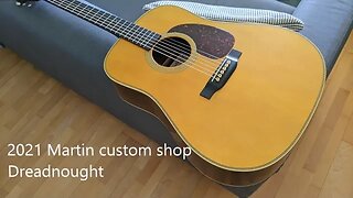 2021 Martin custom shop Dreadnought: Part 1