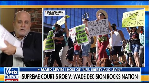 Mark Levin: Democrats are LYING about the SCOTUS Decision on Roe vs Wade