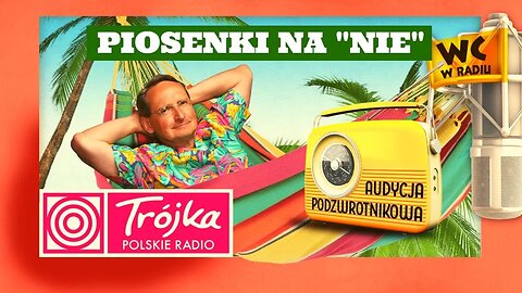 PIOSENKI NA "NIE" -Cejrowski- Audycja Podzwrotnikowa 2019/04/27 Program III Polskiego Radia