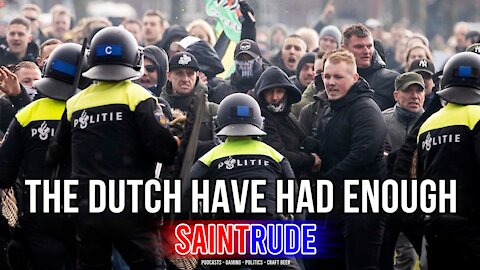 The Dutch Have Had Enough (Curfew Riots)