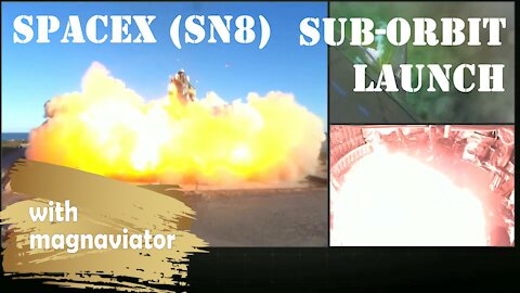 Live Commentary on Launch of SpaceX's SN8 Starship Suborbital Flight.