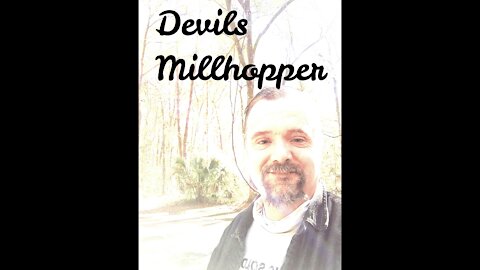 Devils Millhopper